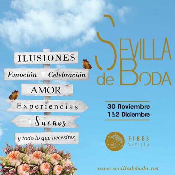 La próxima edición de Sevilla de boda 2018 se celebra los ...